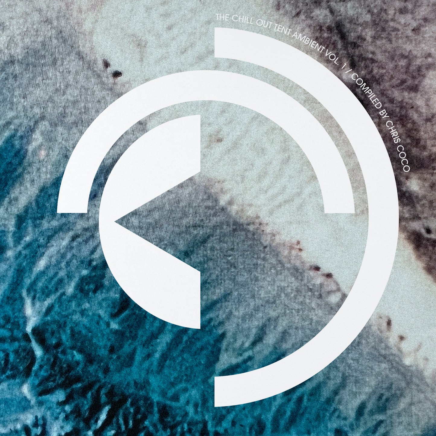 The Chill Out Tent Ambient Vol. 1